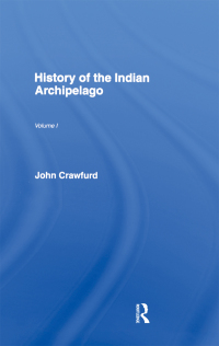 Imagen de portada: History of the Indian Archipelago 1st edition 9780714611570