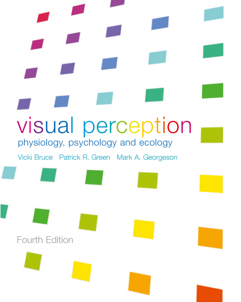 Visual Perception: Physiology, Psychology and Ecology, 4th Edition - FULL INSTANT DOWNLOAD | PDF DOCX EPUB