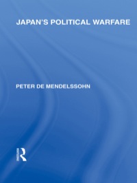 Imagen de portada: Japan's Political Warfare 1st edition 9780415587983