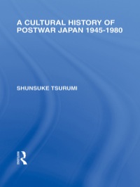 صورة الغلاف: A Cultural History of Postwar Japan 1st edition 9780415846882