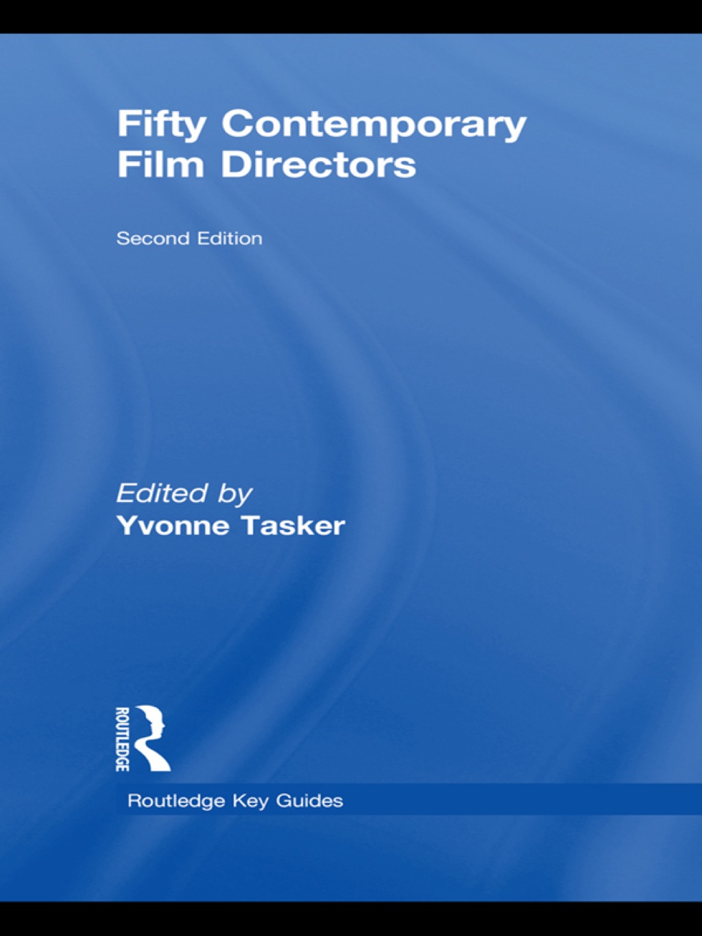 Fifty Contemporary Film Directors 2nd Edition