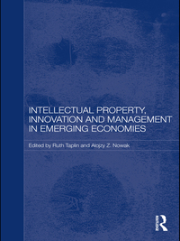 Cover image: Intellectual Property, Innovation and Management in Emerging Economies 1st edition 9780415731447