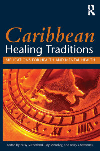 Cover image: Caribbean Healing Traditions 1st edition 9780415883399
