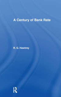 表紙画像: Century of Bank Rate 1st edition 9781138970021