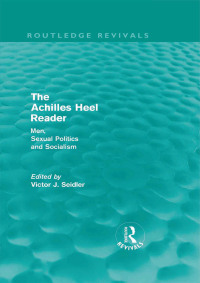 Cover image: The Achilles Heel Reader (Routledge Revivals) 1st edition 9780415590013