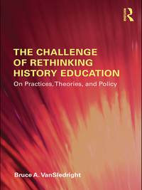 Imagen de portada: The Challenge of Rethinking History Education 1st edition 9780415873796