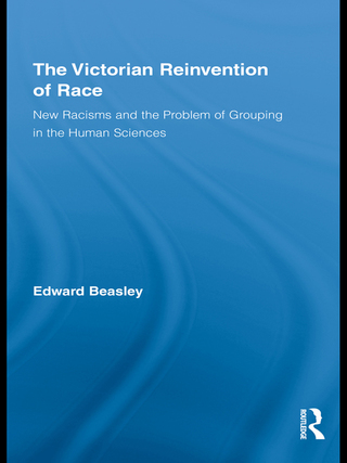 Cover image: The Victorian Reinvention of Race 1st edition 9780415881258