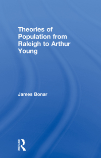 Imagen de portada: Theories of Population from Raleigh to Arthur Young 1st edition 9781138998223