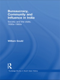 Cover image: Bureaucracy, Community and Influence in India 1st edition 9780415776646