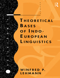 Cover image: Theoretical Bases of Indo-European Linguistics 1st edition 9780415138505