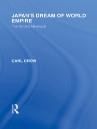 Imagen de portada: Japan's Dream of World Empire 1st edition 9780415585316