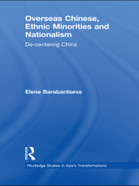صورة الغلاف: Overseas Chinese, Ethnic Minorities and Nationalism 1st edition 9780415855044