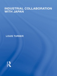 صورة الغلاف: Industrial Collaboration with Japan 1st edition 9780415845052