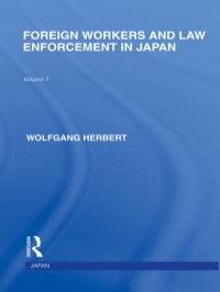 صورة الغلاف: Foreign Workers and Law Enforcement in Japan 1st edition 9780415847728