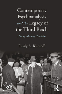 Immagine di copertina: Contemporary Psychoanalysis and the Legacy of the Third Reich 1st edition 9780415883191