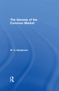 Cover image: The Genesis of the Common Market 1st edition 9781138975088