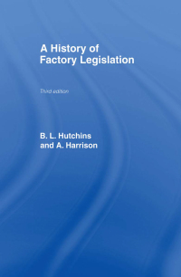صورة الغلاف: A History of Factory Legislation 1st edition 9781138976139