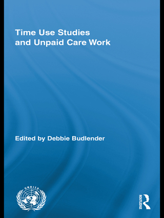 Cover image: Time Use Studies and Unpaid Care Work 1st edition 9780415882248