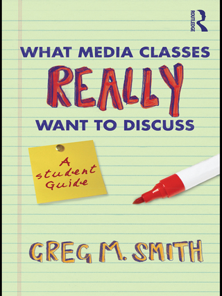 Cover image: What Media Classes Really Want to Discuss 1st edition 9780415778121