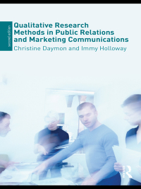 Cover image: Qualitative Research Methods in Public Relations and Marketing Communications 2nd edition 9780415471176