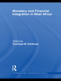 Imagen de portada: Monetary and Financial Integration in West Africa 1st edition 9780415580083