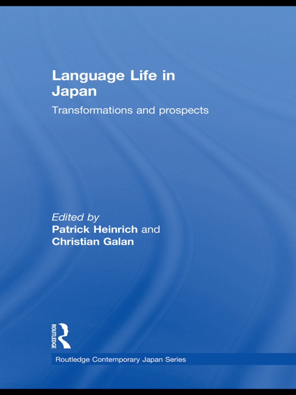 Language Life in Japan Transformations and Prospects 1st Edition