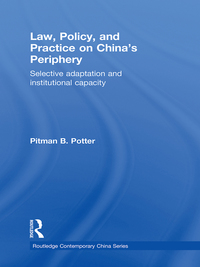Imagen de portada: Law, Policy, and Practice on China's Periphery 1st edition 9781138858091