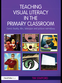 Cover image: Teaching Visual Literacy in the Primary Classroom 1st edition 9780415489843