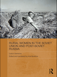 Omslagafbeelding: Rural Women in the Soviet Union and Post-Soviet Russia 1st edition 9780415838115