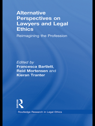 Cover image: Alternative Perspectives on Lawyers and Legal Ethics 1st edition 9780415813174