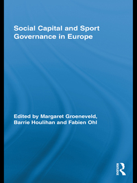 表紙画像: Social Capital and Sport Governance in Europe 1st edition 9780415811415