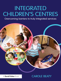 Cover image: Integrated Children's Centres 1st edition 9780415479158