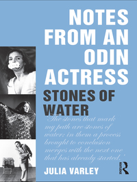Cover image: Notes From An Odin Actress 1st edition 9780415586290