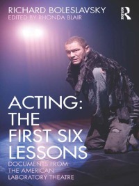 Cover image: Acting: The First Six Lessons 2nd edition 9780415563857