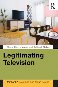 صورة الغلاف: Legitimating Television 1st edition 9780415880268