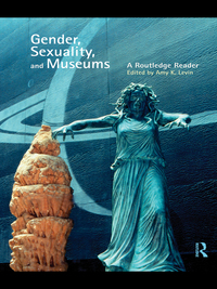 Omslagafbeelding: Gender, Sexuality and Museums 1st edition 9780415554923