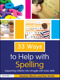 Omslagafbeelding: 33 Ways to Help with Spelling 1st edition 9781138169692