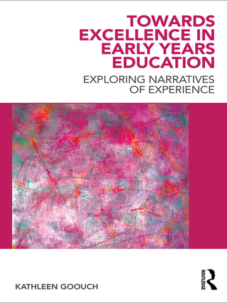 Cover image: Towards Excellence in Early Years Education 1st edition 9780415566087