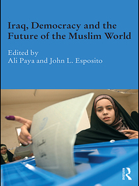 Cover image: Iraq, Democracy and the Future of the Muslim World 1st edition 9780415582285