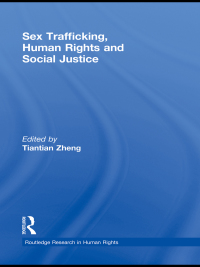 Cover image: Sex Trafficking, Human Rights, and Social Justice 1st edition 9781138874220