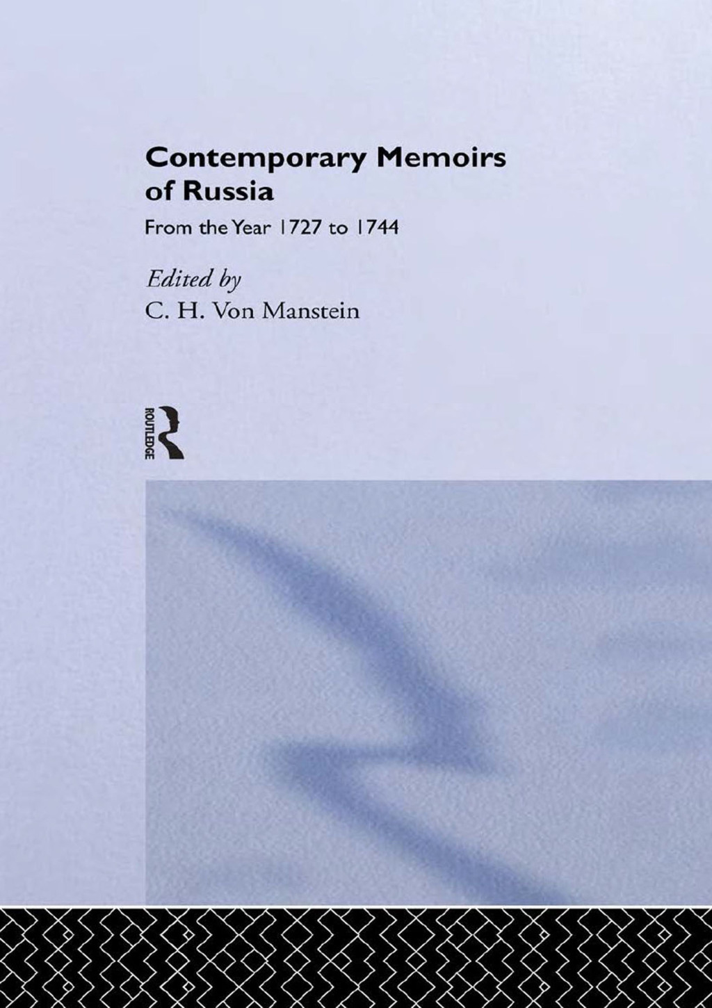 Contemporary Memoirs of Russia from 1727-1744 1st Edition