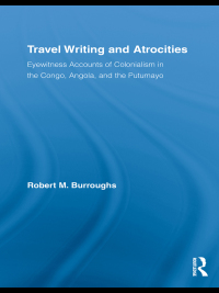 Omslagafbeelding: Travel Writing and Atrocities 1st edition 9780415992381