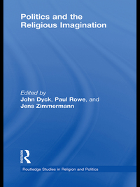 Omslagafbeelding: Politics and the Religious Imagination 1st edition 9780415779982