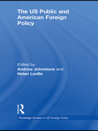 صورة الغلاف: The US Public and American Foreign Policy 1st edition 9780415553155