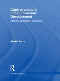 Cover image: Controversies in Local Economic Development 1st edition 9780415539784