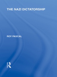 صورة الغلاف: The Nazi Dictatorship (RLE Responding to Fascism) 1st edition 9780415851275