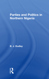 Imagen de portada: Parties and Politics in Northern Nigeria 1st edition 9780714616582