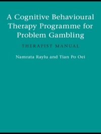 صورة الغلاف: A Cognitive Behavioural Therapy Programme for Problem Gambling 1st edition 9781138143333