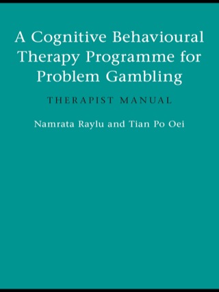 Cover image: A Cognitive Behavioural Therapy Programme for Problem Gambling 1st edition 9781138143333