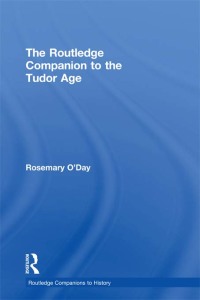 Cover image: The Routledge Companion to the Tudor Age 1st edition 9780415445641